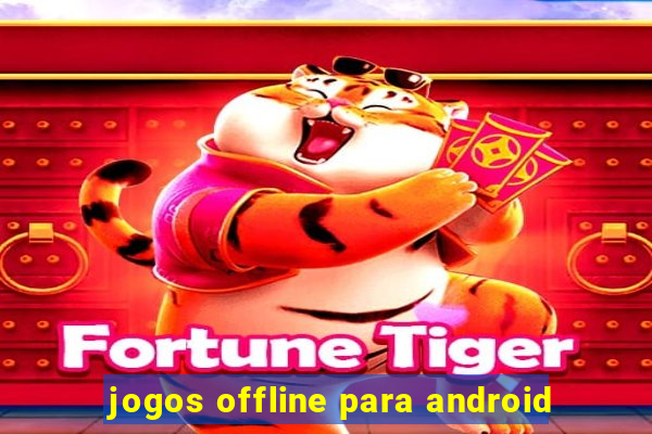 jogos offline para android